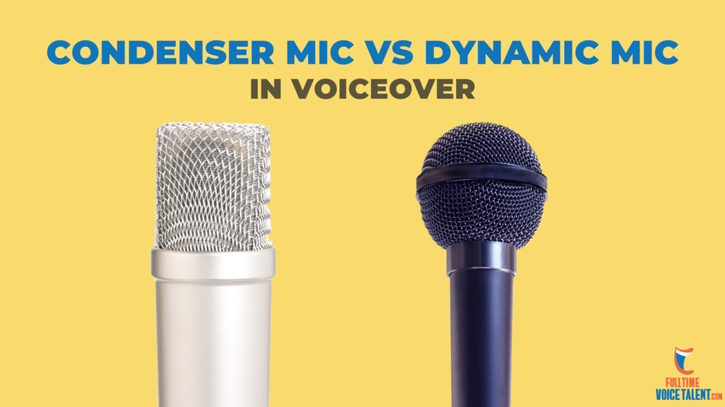 condenser vs dynamic microphone in professional voiceover